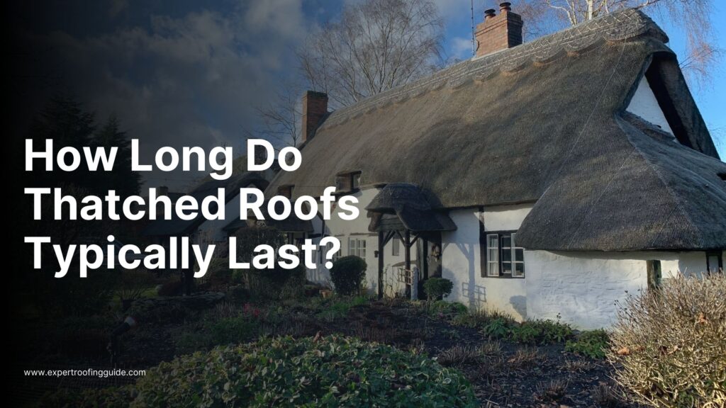 How-Long-Do-Thatched-Roofs-Typically-Last